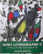 MIRO LITHOGRAPHE I - IV, 1930 - 1972, catalogue raisonné des lithographies 1930-1972. Mourlot, F. - Cramer, P.