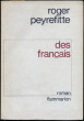 DES FRANCAIS, roman. PEYREFITTE, Roger