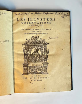 Les Illustres observations antiques du seigneur Gabriel Symeon, Florentin, en son dernier voyage d'Italie l'an 1557. . SIMEON (Gabriel).