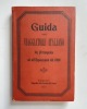 Guida del viaggiatore italiano in Francia ed all'Esposizione del 1900.. EXPOSITION 1900. — DOMPÉ (Carlo).