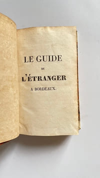 [Le Guide de l'étranger à Bordeaux. 