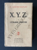 X.Y.Z. OU L'ETRANGE AVENTURE. R.GASTON-CHARLES