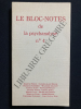 LE BLOC-NOTES DE LA PSYCHANALYSE-N°4-1984. SIGMUND FREUD-JACQUES ALAIN MILLER-FRANCOIS ANSERMET-WLADIMIR GRANOFF-CONRAD STEIN-FRANCOIS PERALDI-NANDOR ...