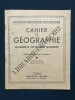 CAHIER DE GEOGRAPHIE LA FRANCE ET LES COLONIES FRANCAISES. MARIEL JEAN-BRUNHES DELAMARRE