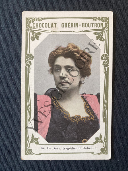 CHROMO "CHOCOLAT GUERIN-BOUTRON"-N&deg;95 LA DUSE, TRAGEDIENNE ITALIENNE. 