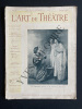 L'ART DU THEATRE-N°50-FEVRIER 1905. 