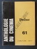 ANTHOLOGIE DU CINEMA-N°61-JANVIER 1971-DELLUC. JEAN MITRY