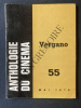 ANTHOLOGIE DU CINEMA-N°55-MAI 1970-ALDO VERGANO. JEAN A. GILI