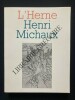 L'HERNE-HENRI MICHAUX. RAYMOND BELLOUR