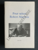 POUR SALUER ROBERT MARTEAU. RICHARD MILLET (CAHIER D'HOMMAGES DIRIGE PAR)