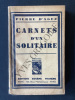 CARNETS D'UN SOLITAIRE. PIERRE D'AGEZ