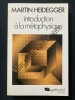 INTRODUCTION A LA METAPHYSIQUE. MARTIN HEIDEGGER