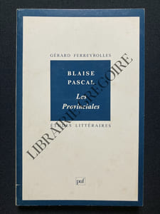 BLAISE PASCAL Les Provinciales