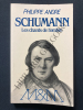 SCHUMANN Les chants de l'ombre. PHILIPPE ANDRE