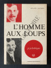 L'HOMME AUX LOUPS. ROLAND JACCARD