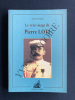 LE VRAI VISAGE DE PIERRE LOTI. YVES LA PRAIRIE