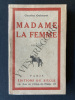 MADAME LA FEMME. CHARLES OULMONT