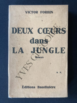 DEUX COEURS DANS LA JUNGLE. VICTOR FORBIN