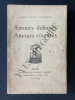 AMOURS DEFUNTES AMOURS VIVANTES. ALICE-GEORGE VALLIERES