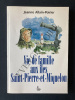 VIE DE FAMILLE AUX ILES SAINT-PIERRE-ET-MIQUELON. JEANNE ALLAIN-POIRIER