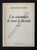LES ANIMAUX DE TOUT LE MONDE poèmes. JACQUES ROUBAUD