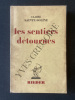 LES SENTIERS DETOURNES. CLAIRE SAINTE-SOLINE