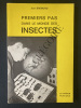 PREMIERS PAS DANS LE MONDE DES INSECTES. JEAN BREMOND