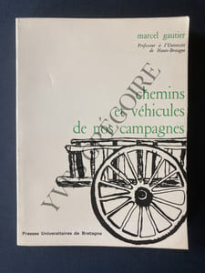CHEMINS ET VEHICULES DE NOS CAMPAGNES