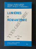 LUMIERES ET ROMANTISME. CASTILLO-DECLEVE-DEWITTE-GADAMER-NYS-PATOCKA-RENAUT-ROVIELLO-STANGUENNEC