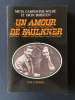 UN AMOUR DE FAULKNER. META CARPENTER WILDE ET ORIN BORSTEN