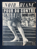 NOIR ET BLANC-N°1113-SEMAINE DU 30 JUIN AU 6 JUILLET 1966. 