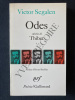 ODES suivies de THIBET. VICTOR SEGALEN