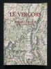 LE VERCORS RACONTE PAR CEUX QUI L'ONT VECU. 