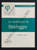 LE VOCABULAIRE DE HEIDEGGER. JEAN-MARIE VAYSSE