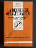 LA RECHERCHE OPERATIONNELLE. ROBERT FAURE-J.-P. BOSS-ANDRE LE GARFF