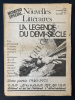 LES NOUVELLES LITTERAIRES-N°2514-5 JANVIER 1976-NUMERO SPECIAL-LA LEGENDE DU DEMI-SIECLE 2EME PARTIE 1940-1975 LES ANNEES FLOUES. 