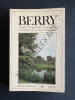 BERRY Cadre naturel-Histoire-Economie-Traditions populaires. DENIZET-MISKOVSKY-DE BOISDEFFRE-DUBUISSON-MELLOT-COUDERC-BERRY