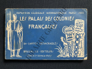 LES PALAIS DES COLONIES FRANCAISES-EXPOSITION COLONIALE INTERNATIONALE PARIS 1931. 