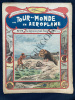 UN TOUR DU MONDE EN AEROPLANE-N°79-LA REGION DES GRANDS FAUVES. H. DE LA VAULX-ARNOULD GALOPIN