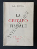 LA GESTAPO FISCALE. ANDRE FIGUERAS