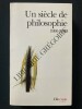 UN SIECLE DE PHILOSOPHIE 1900-2000. APEL-BARNES-BELLONE-CHEVALLEY-COHEN-COURNUT-DE ...