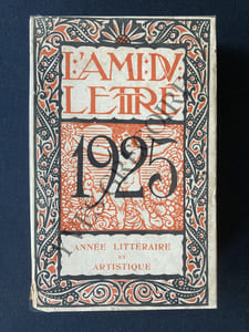 L'AMI DU LETTRE 1925 ANNEE LITTERAIRE ET ARTISTIQUE
