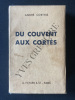 DU COUVENT AUX CORTES. ANDRE CORTHIS