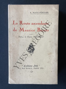 LA ROUTE ASCENDANTE DE MAURICE BARRES