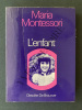 L'ENFANT. MARIA MONTESSORI