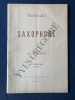 METHODE DE SAXOPHONE Pour les instruments en usage dans les harmonies et fanfares. G.PARES