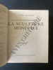 LE MUSEE IMAGINAIRE DE LA SCULPTURE MONDIALE. ANDRE MALRAUX