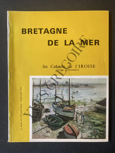 LES CAHIERS DE L'IROISE-AVRIL/JUIN 1974-BRETAGNE DE LA MER