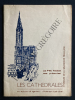 LES CATHEDRALES SYMBOLES DE LA GRANDEUR FRANCAISE. ROGER LERAT-CLAUDE ALIOTTI