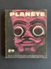 PLANETE-N°29-JUILLET ET AOUT 1966. 